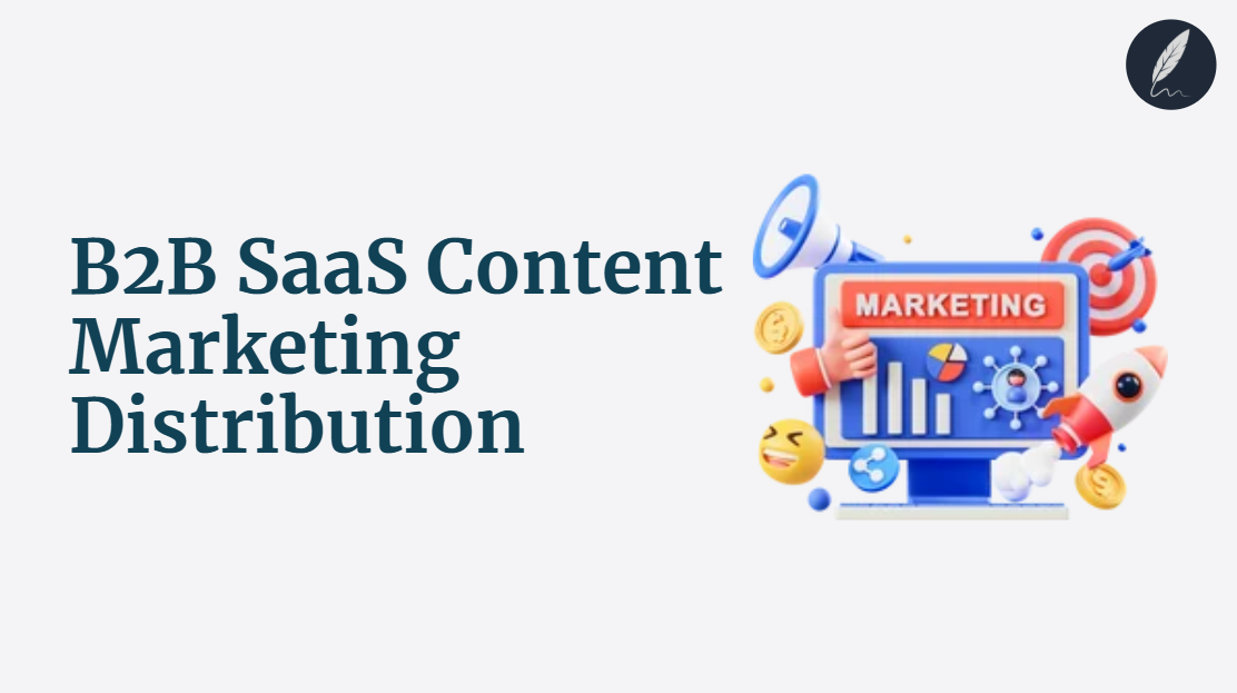 b2b saas content marketing distribution