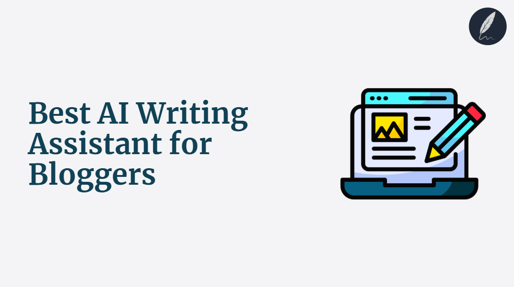 best ai writing assistant for bloggers