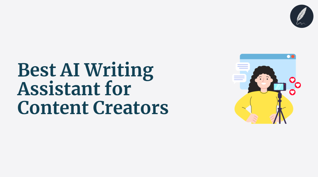 best ai writing assistant for content creators