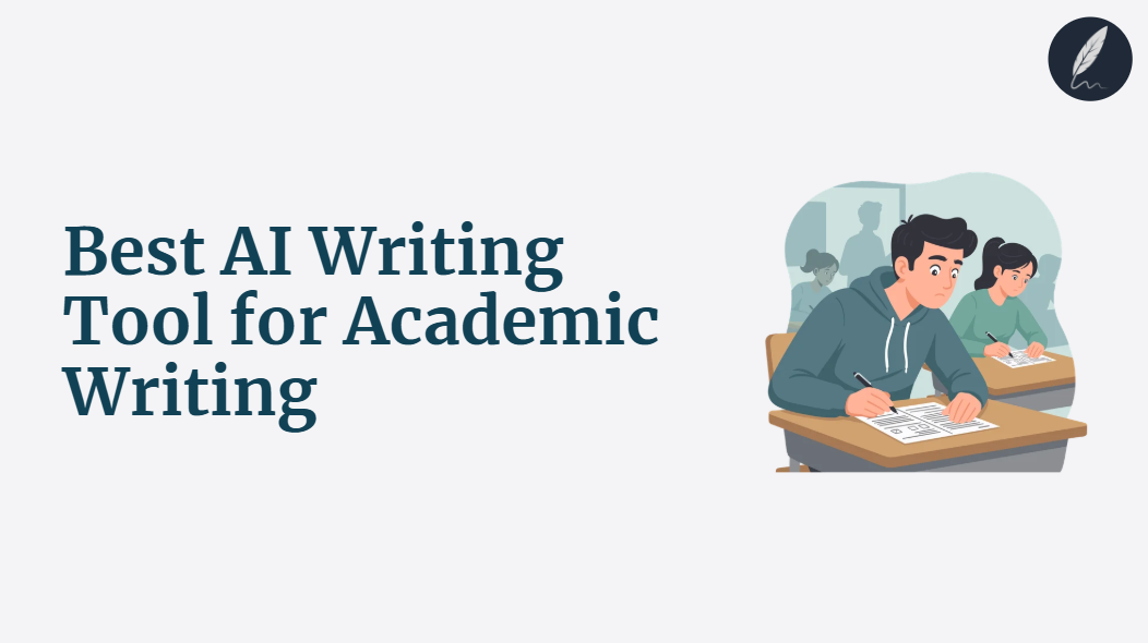 best ai writing tool for academic writing