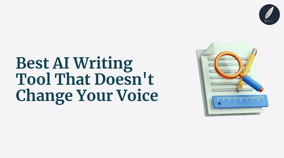 best ai writing tool that doesnt change your voice