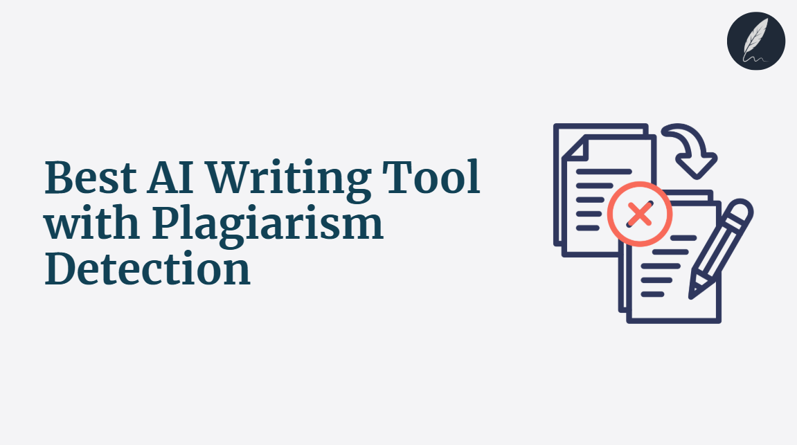 best ai writing tool with plagiarism detection