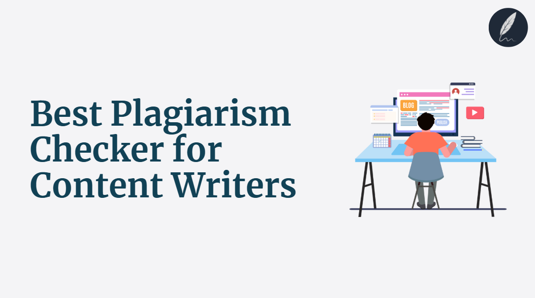 best plagiarism checker for content writers
