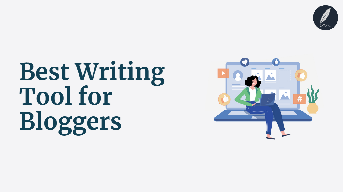 best writing tool for bloggers