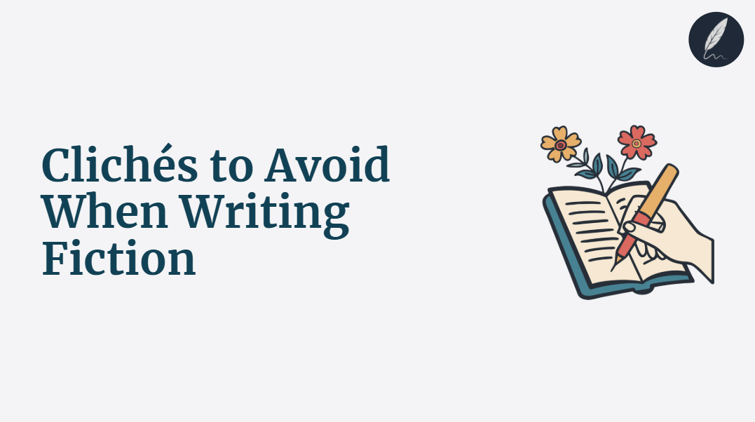 cliches to avoid in fiction writing