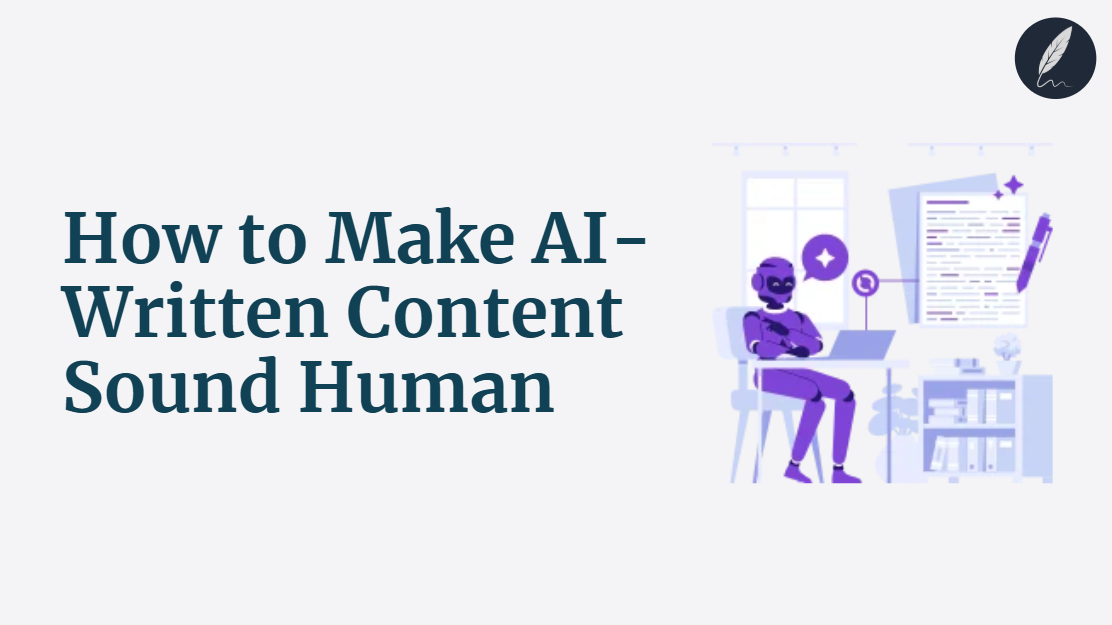 how to make ai written content sound human
