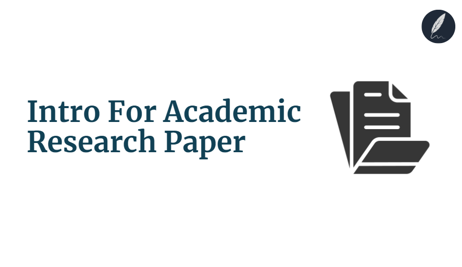 Crafting a Intro For Academic Research Paper