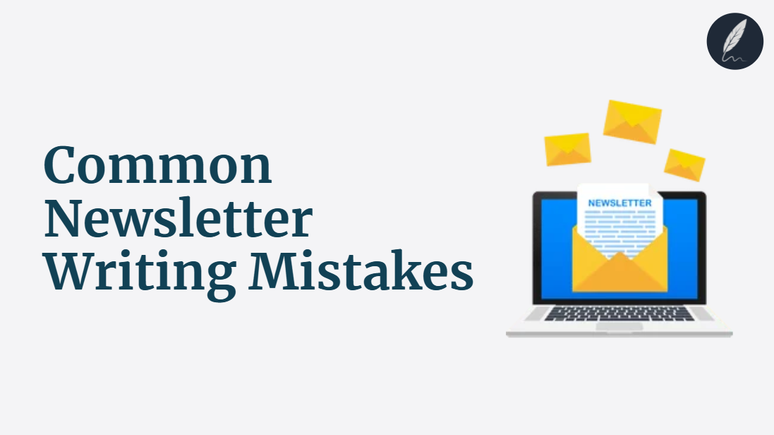 newsletter writing mistakes