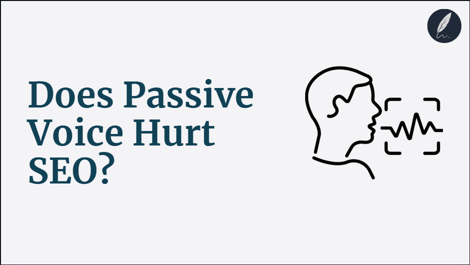 Passive Voice in SEO Writing